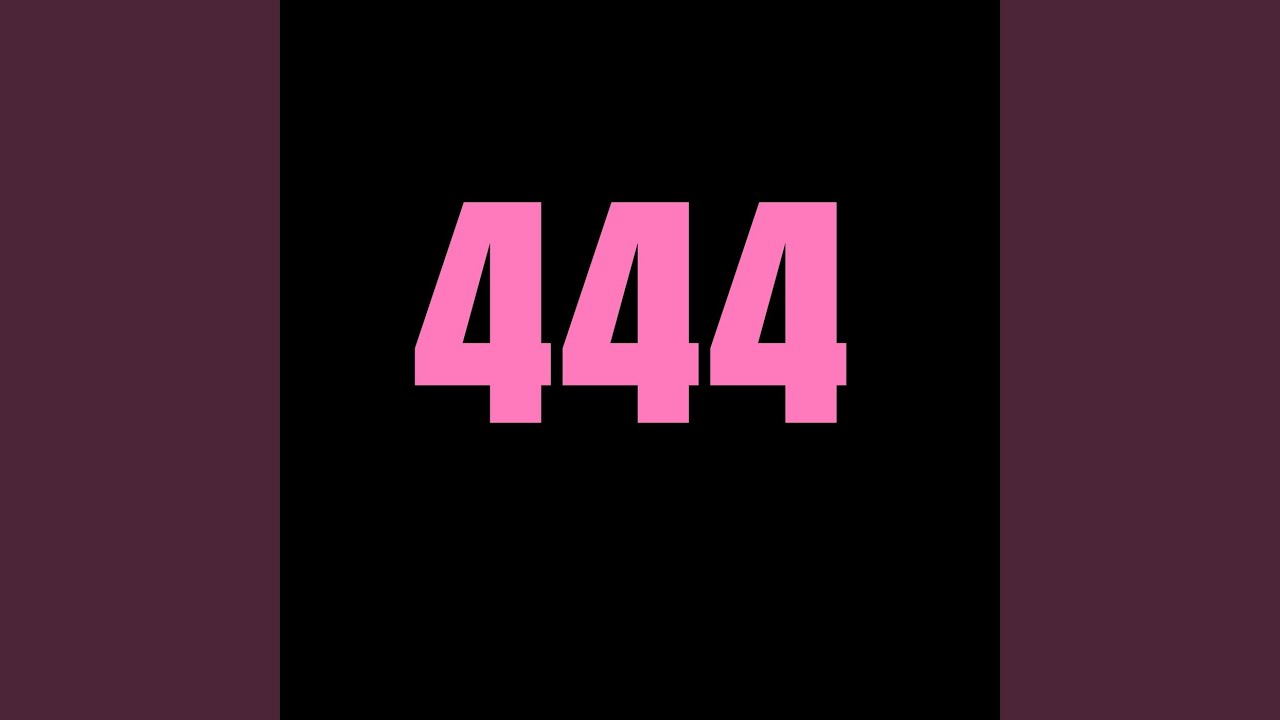 Watch 444 on YouTube Watch 444 on YouTube