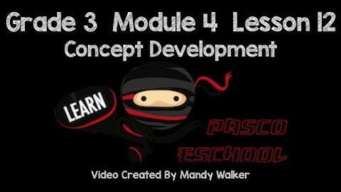 Grade 3 Module 4 Lesson 12 Concept Development