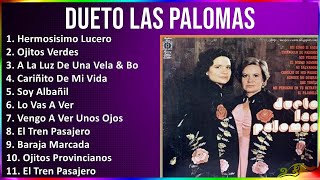 Dueto Las Palomas 2024 MIX Las Mejores Canciones - Hermosisimo Lucero, Ojitos Verdes, A La Luz D...