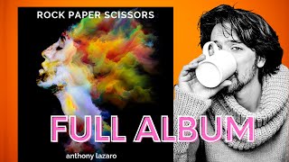 Anthony Lazaro - Rock Paper Scissors (Full Album)