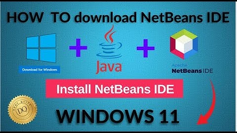 How to Install the NetBeans IDE and Java JDK on Windows 11