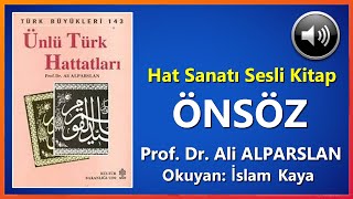 Ünlü Türk Hattatlari - Önsöz (Prof. Dr. Ali Alparslan)