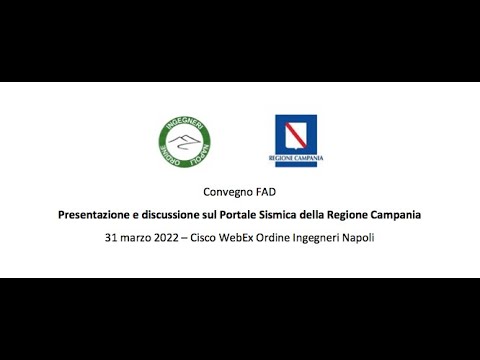 Presentazione e discussione sul Portale Sismica della Regione Campania_CONVEGNO FAD DEL 31.02.22