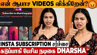 SHOCKING 😡 Dharsha Gupta Angry Reply To Insta Subscription Issue | Advocate Ajith | Trichy Sadhana