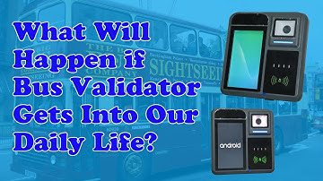 What will happen if #BusValidator gets into our daily life? | P18-Q