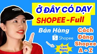 Top 5 Bước Đăng Sản Phẩm Lên Shopee 'Kiếm Tiền Khủng' | Bán Hàng Shopee | Đặng Tuyết Vlog