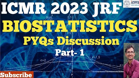 ICMR 2023/ PYQs 2021/Biostatistics - 2021 pyq /IPB (MIHIR KUMAR)