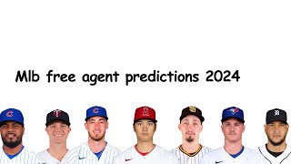 mlb 2024 free agent predictions