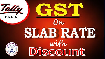 Tally ERP 9 Calculation of GST Based on Slab Rate with Discount| Learn Tally GST Accounting