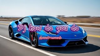 Download Lagu DJ HOW DO YOU DO (SLOWED+REVERB) - BY NIKO FRANSISCO X ACIL GARMIX X DENTA NOVANDIRO VIRAL TIKTOK MP3 Download Lagu DJ HOW DO YOU DO (SLOWED+REVERB) - BY NIKO FRANSISCO X ACIL GARMIX X DENTA NOVANDIRO VIRAL TIKTOK MP3