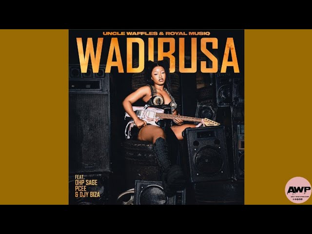 Uncle Waffles & Royal MusiQ - Wadibusa (Instrumentals) feat. Pcee, OHP SAGE & Djy Biza