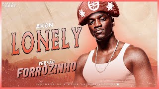 Video thumbnail of "Akon - Lonely - VERSÃO FORROZINHO ( KarnyX no Beat )"