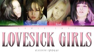 BLACKPINK (블랙핑크) - LOVESICK GIRLS Color Coded Lyrics Han|Rom|Eng