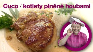 Salente Cuco - Recept Petra Stupky na kotlety plněné houbami