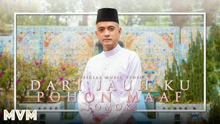 Tomok - Dari Jauh Ku Pohon Maaf