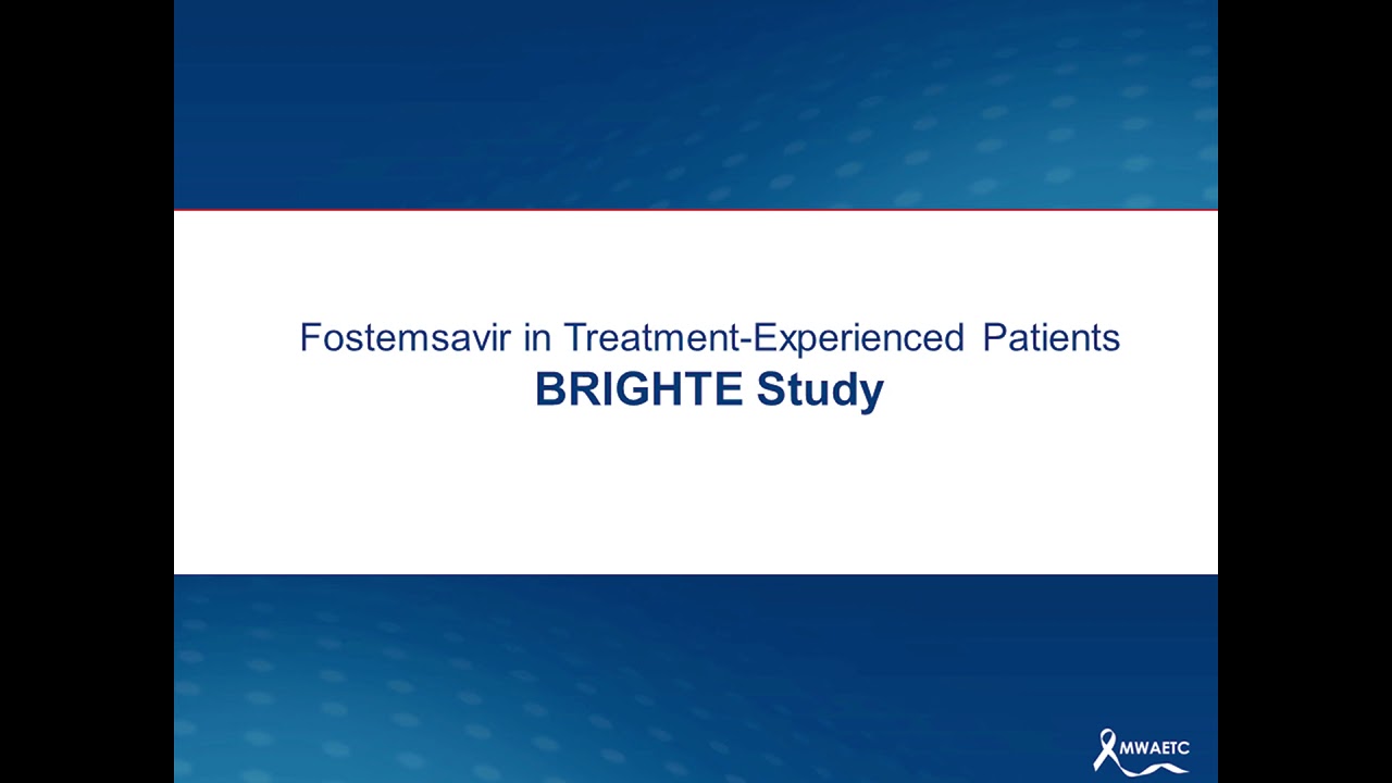 Fostemsavir (Rukobia): The How, Why, and When of Using this Novel Antiretroviral (ARV) to Treat HIV