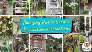 : 200+ Amazing Rustic Garden Decorative Inspirations! Don't Miss the 56th!