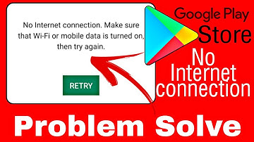How to fix no internet connection retry error message in play store in hindi 2021
