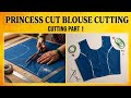 "Princess Cut Blouse Cutting 🔥 Part 1 | Easy Step-by-Step for Perfect Fit 😍