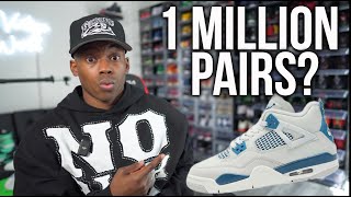 1 MILLION STOCK!? JORDAN 4 MILITARY BLUE CHAOS STARTING EARLY!