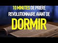 10 MINUTES DE PRIERE AVANT DE DORMIR