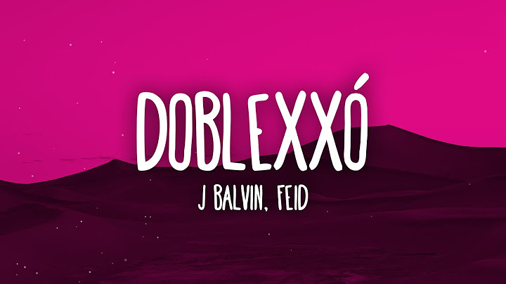 J Balvin, Feid - Doblexxó