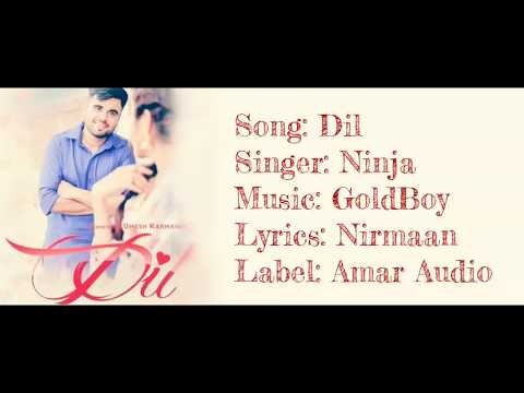 "dil---ajj-din-valentine-da"-full-song-with-lyrics-▪-ninja-▪-goldboy-▪-nirmaan