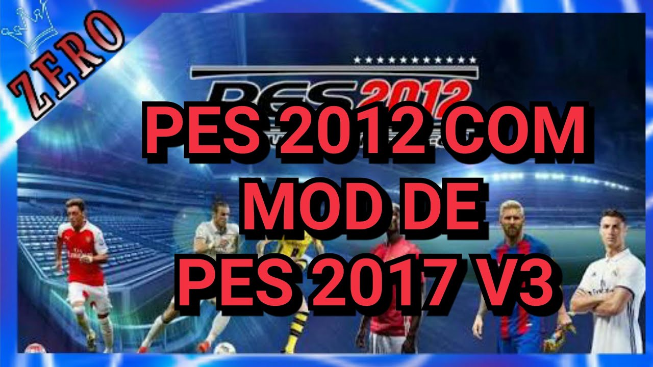 NOVO!!! PES 2012 COM MOD DE 2017 PARA ANDROID ATUALIZADO