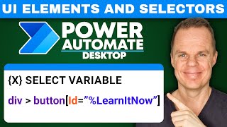 UI Elements and Selectors in Power Automate Desktop  Full Tutorial