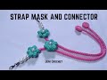 Strap Mask and Connector / How to Crochet Strap Mask / Crochet