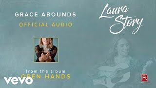 Laura Story - Grace Abounds (Audio) chords