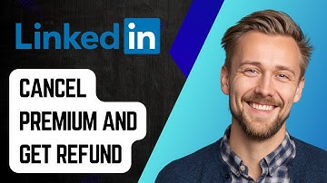 How To Cancel Linkedin Premium And Get Refund [2025 Guide]