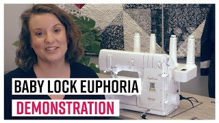 Baby Lock Euphoria Demonstration