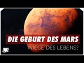 Die Entstehung des Mars | War er einst lebensfreundlich? (2021)