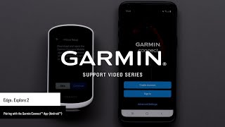 Support: Pairing an Edge® Explore 2 with the Garmin Connect™ App (Android™) screenshot 4