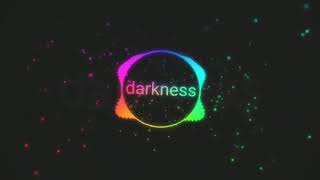 Darkness  |  DJ Squad  Music  🎵🎵🎵