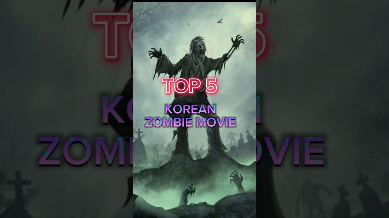 top 5 BEST Korean zombie movies |in hindi | #shorts #short #viral