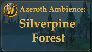 Ambient Azeroth: Silverpine Forest- Fenris Isle Scenery