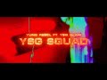 Yung rebel  ysg squad feat ysg glam