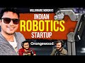 This startup is the future of indian robotics  orangewood labs abhinav das