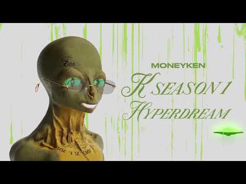 MONEYKEN - HYPERDREAM (prod. realmoneyken)