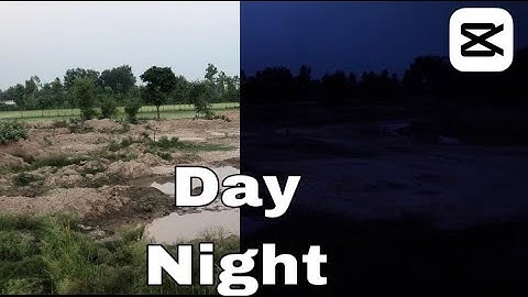 Capcut day to night video editing tutorial | Day to Night Editing