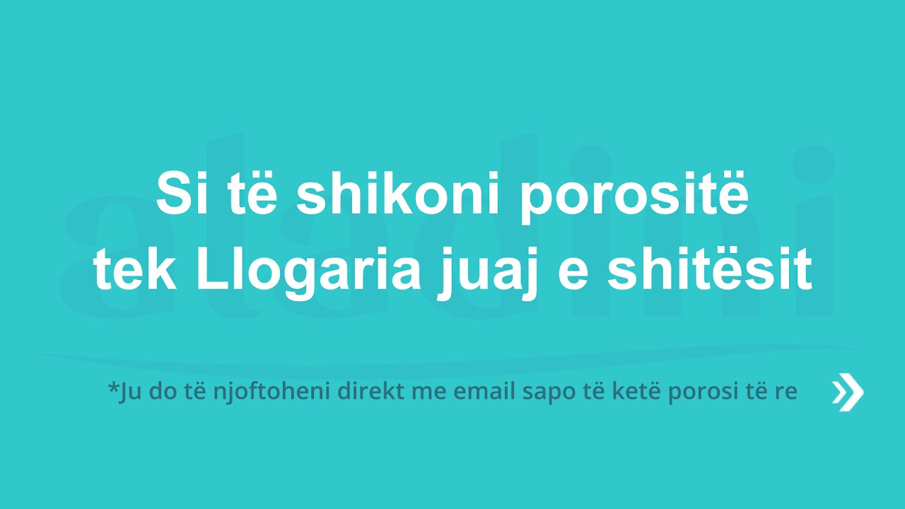 Si te shikoni porosine tek Llogaria juaj e Shitesit ne Aladini.al