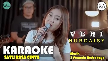 SATU RASA CINTA - COVER 3 PEMUDA BERBAHAYA FT VENI NUSDAISY VERSION KARAOKE