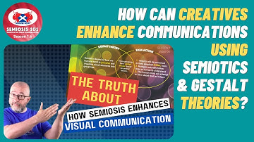 1.6 The Truth About How Semiosis Enhances Visual Communication