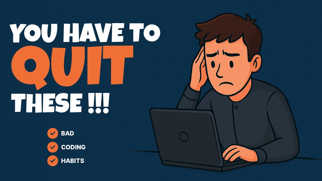 How to QUIT Your BAD Coding Habits! - YouTube