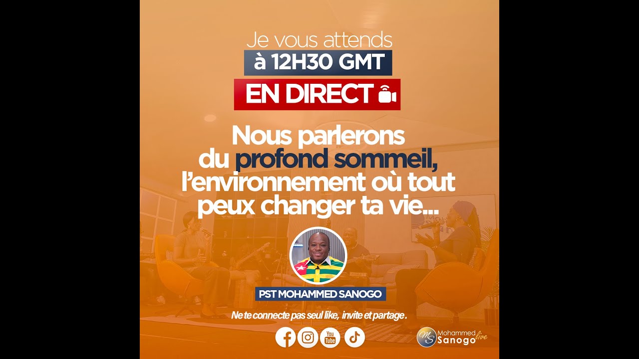 RECEVOIR L'INSTRUCTION DES SONGES ET VISIONS | MS LIVE | Pasteur Mohammed SANOGO