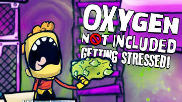 GETTING STRESSED! - Oxygen Not Included Gameplay - Oxygen Not Included Alpha Part 4