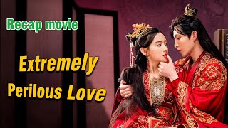 Recap movie: Extremely Perilous Love full 1-24 ex #recapfilm