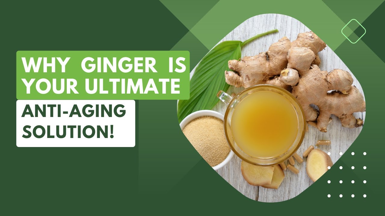 Why Ginger Is Your Ultimate Anti-Aging Solution! - YouTube
